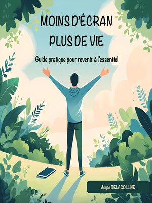 cover image of Moins d'écran, plus de vie